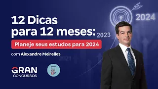 12 Dicas para 12 meses : Planeje seus estudos para 2024