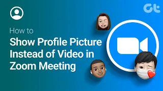 How to Show Profile Picture Instead of Video in Zoom Meeting