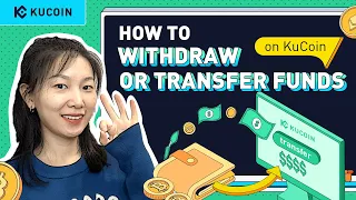 Session 6. How to Withdraw or Transfer Funds on KuCoin  (Step-by-Step Guide 2022)