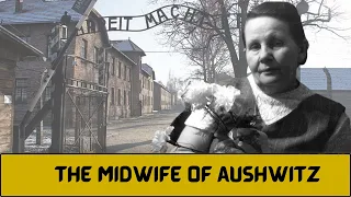 The MIDWIFE of Auschwitz