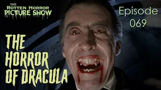 The Rotten Horror Picture Show Podcast - The Horror of Dracula