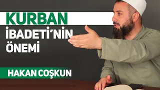 Kurban İbadetinin Önemi | Hakan Coşkun #sohbet