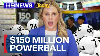 The $150 million Powerball draws tonight | 9 News Australia