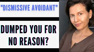 Dismissive Avoidant Breakup | Dumped For No Reason? Here's Why!