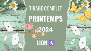 LION ♌️ PRINTEMPS 2024 ♌️ Le point culminant 🌓