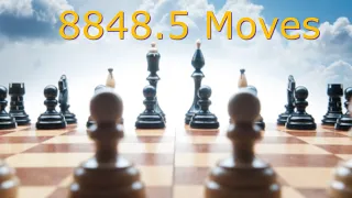 8848.5 Moves !  | Longest Possible Chess Game