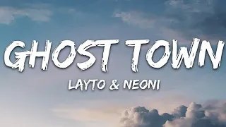 Layto x Neoni - Ghost Town (Lyrics)