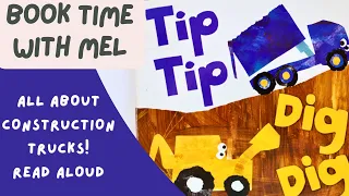 Tip Tip Dig Dig ~Read Aloud