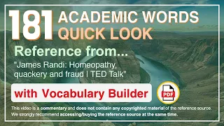 181 Academic Words Quick Look Ref from "James Randi: Homeopathy, quackery and fraud | TED Talk"