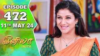 Iniya Serial | Episode 472 | 11th May 2024 | Alya Manasa | Rishi | Saregama TV Shows Tamil