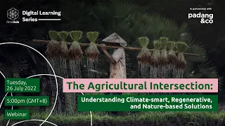 The Agricultural Intersection: Understanding Climate-smart, Regenerative, and Nature-based Solutions