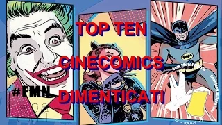 TOP TEN: #Cinecomics Dimenticati