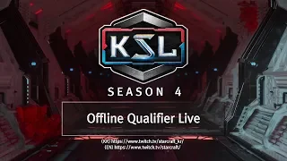 Offline Qualifiers - 2 of 4 - KSL Season 4 - StarCraft: Remastered