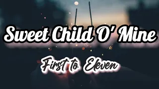 Sweet Child O' Mine - Gun N' Roses Cover & Lyrics First to Eleven