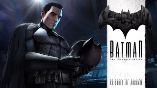 Batman - The Telltale Series, Episode Two׃ Children of Arkham (Русские субтитры)