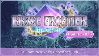 Brave Frontier Re:Coded | Update v0.15 | A Brave New Year