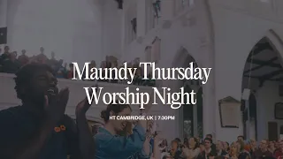 Maundy Thursday | 6 April 2023 | HT Cambridge