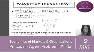 Economics of Markets & Organisations | Principal - Agent Problem | Xin Li | AthenaStudies