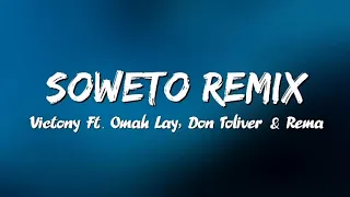 Victony & Tempoe - Soweto remix Ft. Omah Lay, Don Toliver & Rema (Lyrics)