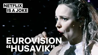 Eurovision | Husavik | Netflix Is A Joke