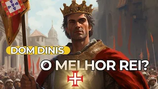 DOM DINIS | O Rei que fez tudo o que quis