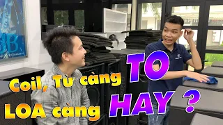 "Loa Hay" Phải Có Coil,Từ Lớn - Liệu Có Chính Xác?