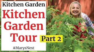 Kitchen Garden Tour - My Potager Garden is Blooming!