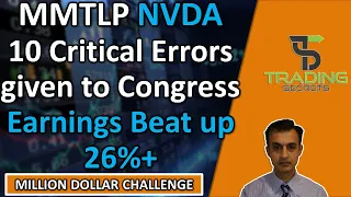 NVDA Earnings beat, up 26%+. MMTLP 10 Critical errors given to Congress in the presentation by Angel