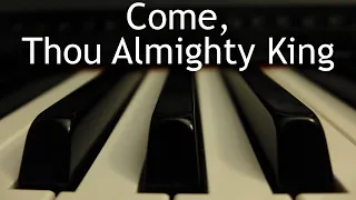 Come, Thou Almighty King - piano instrumental cover with lyrics