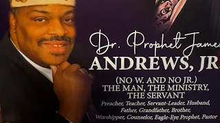 Homegoing Celebration of Prophet Dr. James Andrews