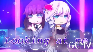 [ GCMV ] Looking at me - Gacha Club