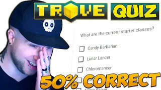 THE ULTIMATE TROVE QUIZ! | My Friend Made a Trove Test.. AND I DID TERRIBLE!