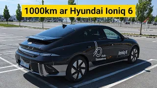 1000km brauciens ar Hyundai Ioniq 6 elektroauto