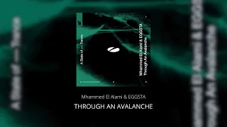 Mhammed El Alami & EGGSTA - Through An Avalanche