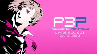 Wiping All Out - Persona 3 Portable OST [Extended]