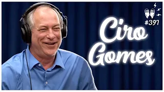 CIRO GOMES - Flow Podcast #397