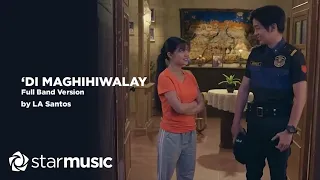 'Di Maghihiwalay (Full Band Version) - LA Santos | Lyrics