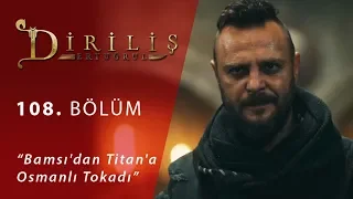 Diriliş Ertuğrul 108. Bölüm - Bamsı'dan Titan'a Osmanlı Tokadı