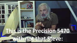 This is the Dell Precision 5470 - with: not that Steve