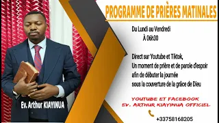 PRIÈRE MATINALE DU MARDI 17 MAI 2022 AVEC L'EV. ARTHUR KIAYINUA