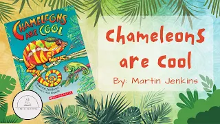 🦎CHAMELEONS ARE COOL🦎Nonfiction Read Aloud Book for Kids