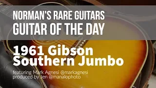 Norman's Rare Guitars - Guitar of the Day: 1961 Gibson Southern Jumbo