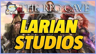 Larian Studios | Baldur's Gate 3 | Divinity Original Sin | The RPG Cave 133