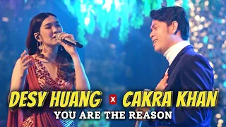 You Are The Reason - Live - Cakra Khan ft Desy Huang