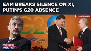 EAM Jaishankar's Big Remark On Xi & Putin’s G20 Absence| Why Did These Leaders Skip Summit?