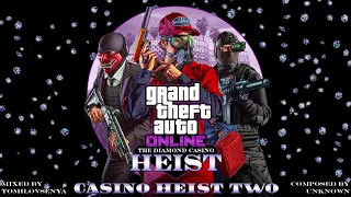 GTA Online: Diamond Casino Heist Original Score — Casino Heist Two [Casino Heist Finale]