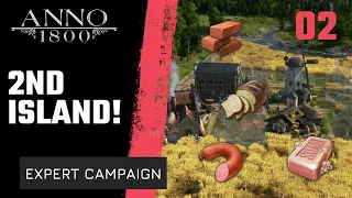 Anno 1800 Expert Campaign!  2nd island early is critical! and Worker's productions! 2023