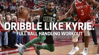 How to Dribble Like Kyrie Irving (FULL WORKOUT)