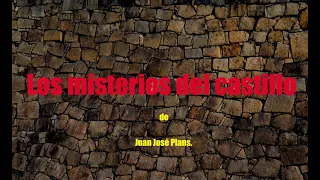 (Los misterios del castillo) de Juan José Plans.