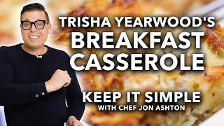 Trisha Yearwood's Delicious Breakfast Casserole | Keep It Simple